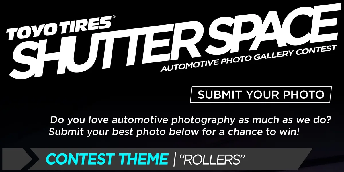 Ninth Annual Toyo Tires Shutter Space Automotive Photo Contest Returns: Prizes Include BHPHOTOVIDEO.com Gift Cards, Event & Social Photo Showcase, and Trip to SEMA