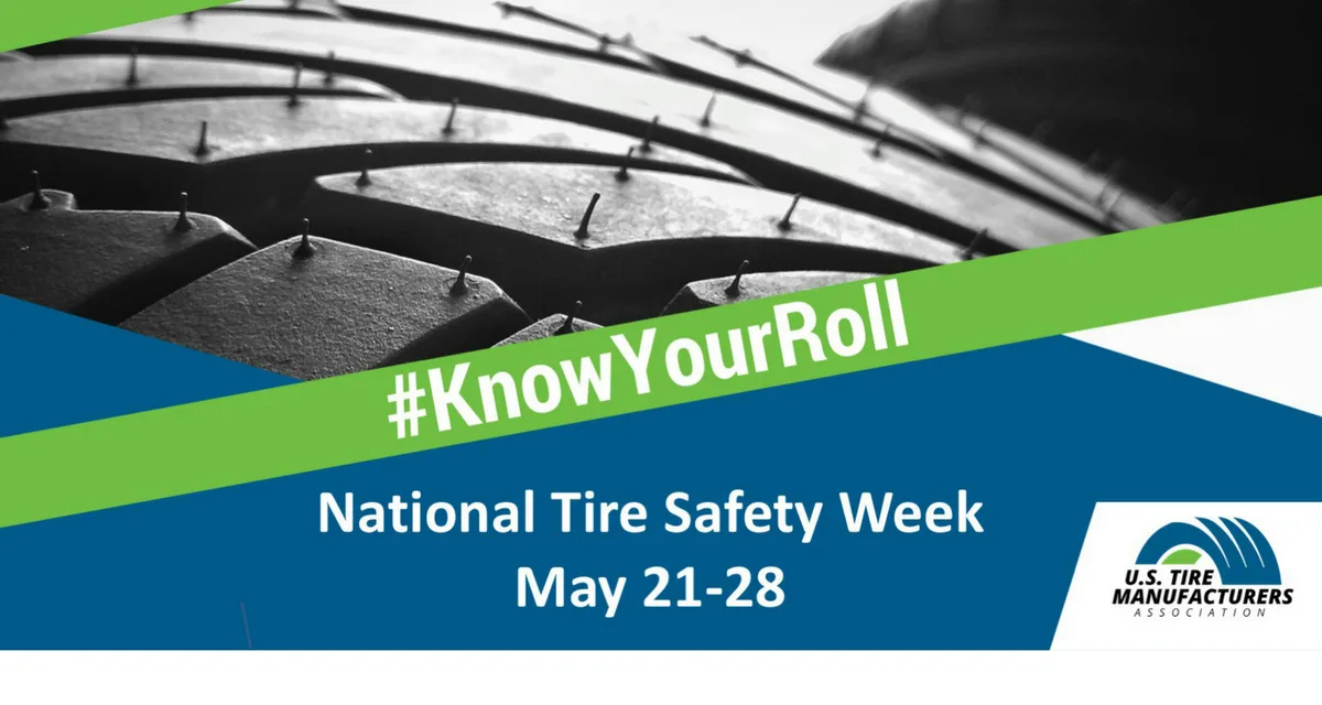 USTMA: #KnowYourRoll this National Tire Safety Week